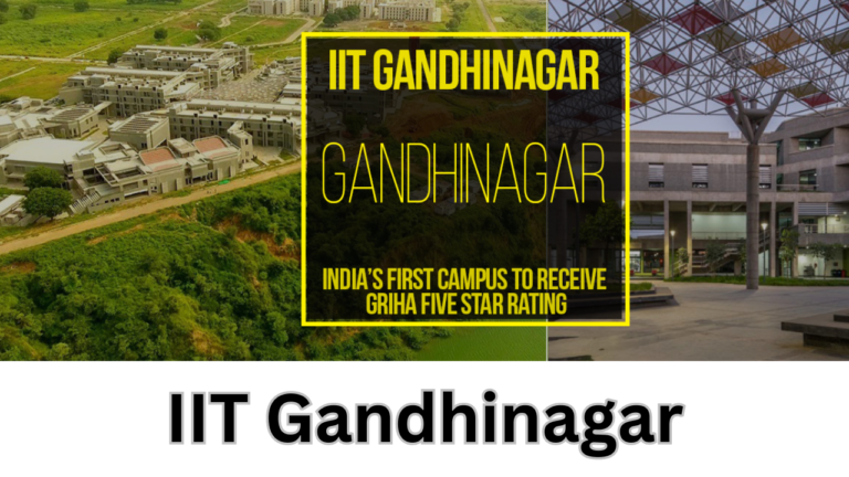 IIT Gandhinagar: Where Education Meets the Serene Sabarmati