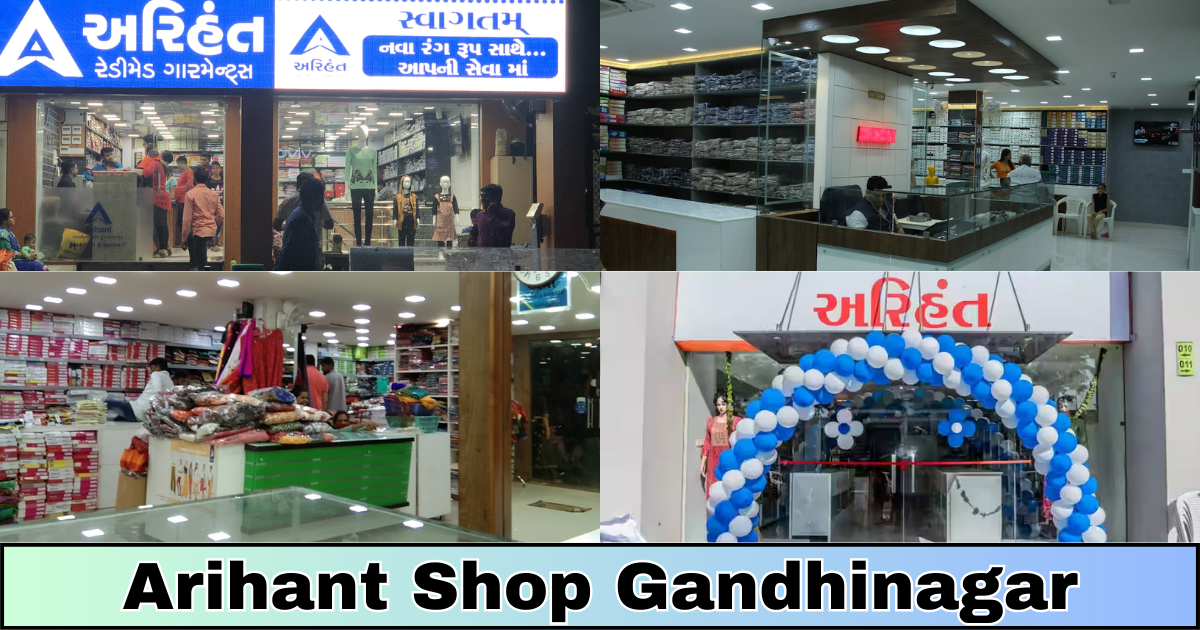 Arihant Shop Gandhinagar: Your Fashion Destination in the Heart of the City