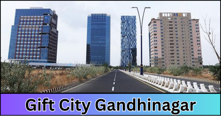 gift city gandhinagar : Pioneering Gujarat’s Economic Renaissance