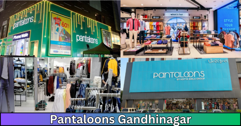 Pantaloons Gandhinagar : Your Fashion Haven in the City