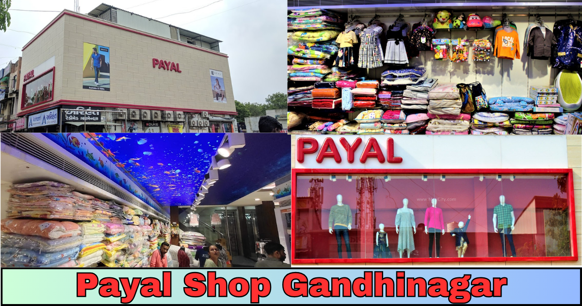 Payal Shop Gandhinagar : Where Tradition Meets Elegance