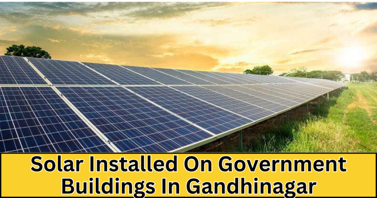 what is the total capacity of solar installed on government buildings in gandhinagar 2024?