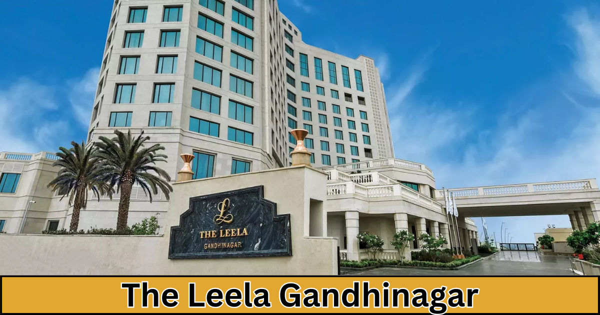 The Leela Gandhinagar: Where Luxury Meets Gujarat's Soul