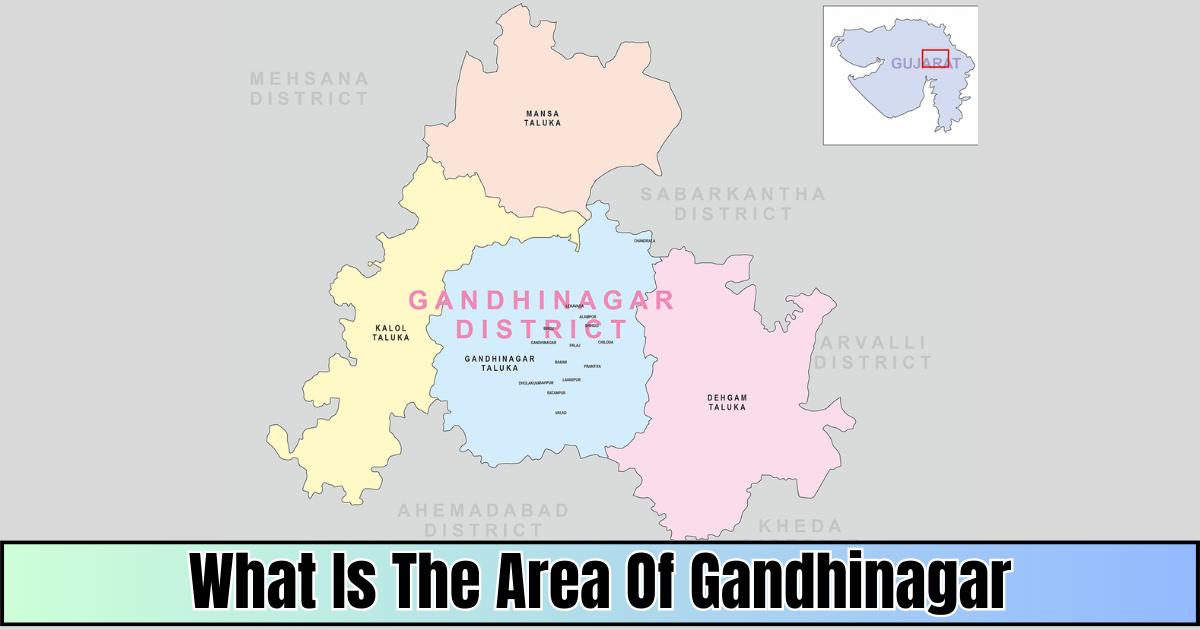 What is the area of Gandhinagar