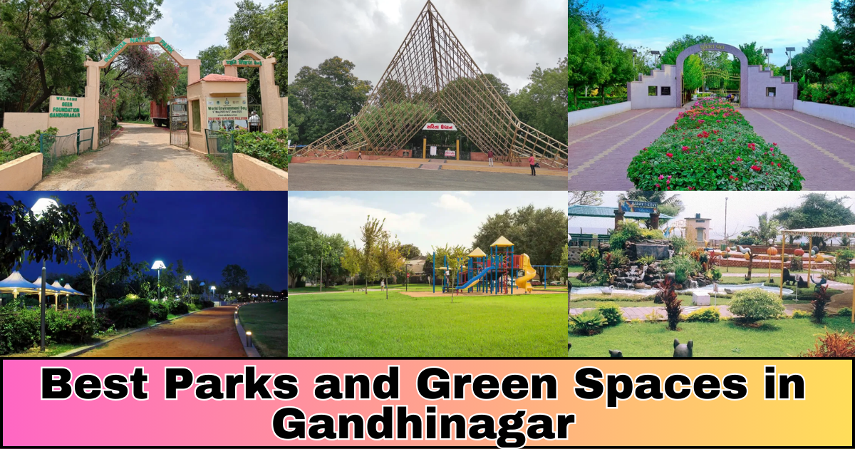 Best Parks and Green Spaces in Gandhinagar : Parks for Every Mood and Adventure