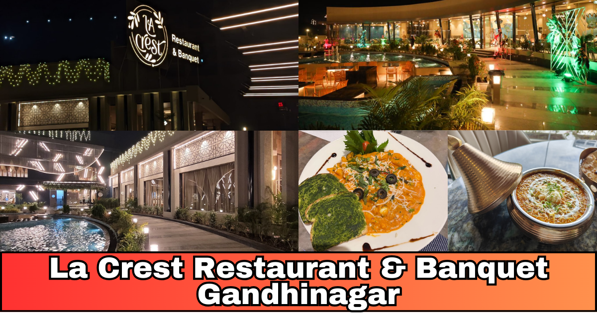 La Crest Restaurant & Banquet Gandhinagar